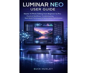 Buck Huxley Luminar Neo User Guide 2026 (Tascabile)