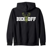 Buck Off Funny Deer Hunting Hunter Felpa con Cappuccio