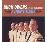 Buck Owens and His Buckaroos I Don't Care (CD) Album