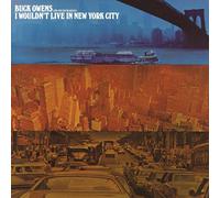 Buck Owens and His Buckaroos I Wouldn't Live in New York City (CD) Album