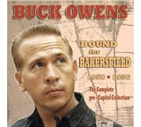 Buck Owens Bound for Bakersfield 1953-1956: The Complete Pre-capitol Collec (CD)