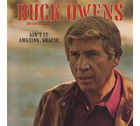 Buck Owens & His Buckaroos - Ain't It Amazing, Gracie