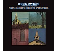 Buck Owens & His Buckaroos - Your Mother's Prayer