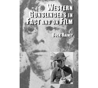 Buck Rainey Western Gunslingers in Fact and on Film (Tascabile)