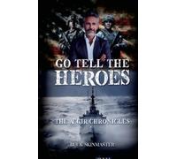 Buck Skinmaster Go Tell the Heroes (Copertina rigida)