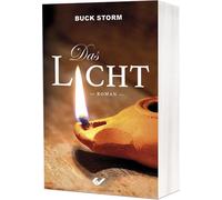 Buck Storm Das Licht: Roman (Tascabile)