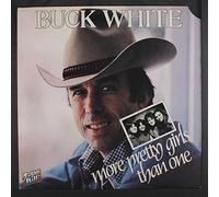 BUCK WHITE - more pretty girls than one LP