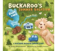 Buckaroo's Summer Vacation: A Northern Michigan Summer Story