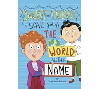 Bucket and Friends Save Part of the World With a Name