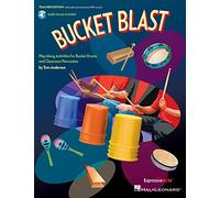 Bucket Blast: Play-Along Activities for Bucket Drums and Classroom Percussion, Includes Audio and Instrument PDF Access