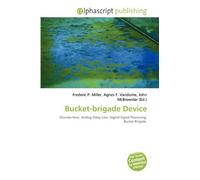 Bucket-brigade Device: Discrete-time, Analog Delay Line, Digital Signal Processing, Bucket Brigade.