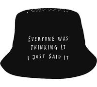 Bucket Hat Everyone Was Thinking It I Just Said It Cappelli alla Pescatora Traspirante Cappello da Pescatore Stylish Cappellos Pescatore per All'Aperto Summer Escursionismo