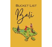 Bucket List Bali - Dein kompakter Reiseführer für die besten Erlebnisse und Insider-Tipps: Kompaktes und geballtes Wissen auf 72 Seiten
