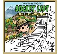 Bucket List: Cute & Comfy Coloring Book for Adults and Teens Featuring 40 Things to Do Before You Die