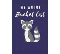 Bucket list for anime: My bucket list journal for a girl, bucket list book for teens, bucket list book journal (120 pages, Lined pages, 6x9 inches)