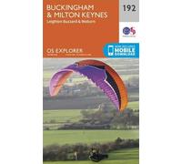 Buckingham and Milton Keynes (Map) OS Explorer Map