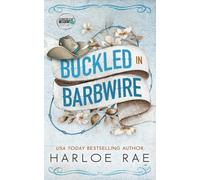 Buckled in Barbwire: An Enemies to Lovers Small Town Standalone