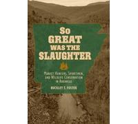 Buckley T. Foster So Great Was the Slaughter (Copertina rigida)