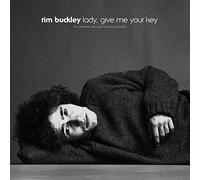 Buckley Tim - Lady, Give Me Your Key:The Unissued 1967