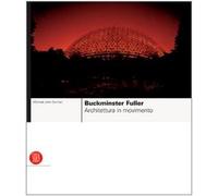 Buckminster Fuller. Ediz. illustrata