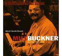 BUCKNER, MILT - BLOCK CHORDS PARADE