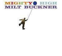 Buckner Milt - Mighty High (+ Midnight Mood)
