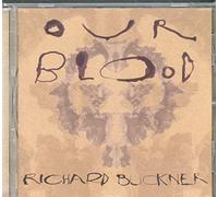 BUCKNER, RICHARD - OUR BLOOD