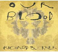 Buckner, Richard - Our Blood