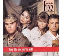 Bucks Fizz - Bucks Fizz Love The One You're With UK 45 7" single +Picture Sleeve +Too Hard