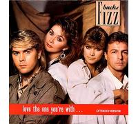 Bucks Fizz - Love The One You're With