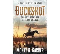 Buckshot: A Classic Western Adventure Novel