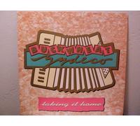BUCKWHEAT ZYDECO - TAKING IT HOME