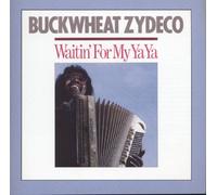 Buckwheat Zydeco - Waitin' For My Ya-Ya
