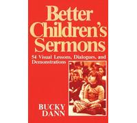 Bucky Dann Better Children's Sermons (Tascabile)