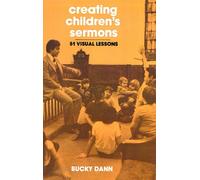 Bucky Dann Creating Children's Sermons (Tascabile)