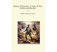 Bucky O'Connor: A Tale of the Unfenced Border