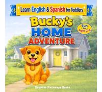 Bucky’s Home Adventure: Learn English & Spanish at Home for Toddlers