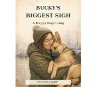 Bucky's Biggest Sigh: A Happy Beginning