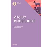 Bucoliche. Testo latino a fronte