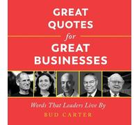 Bud Carter Great Quotes for Great Businesses (Copertina rigida)