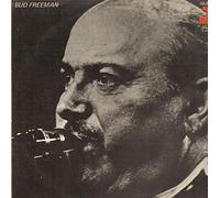 Bud Freeman - Bud Freeman