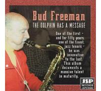 Bud Freeman The Dolphin Has A Message (CD) Album