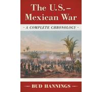 Bud Hannings The U.S.-Mexican War (Tascabile)