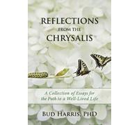 Bud Harris Reflections From the Chrysalis (Tascabile)