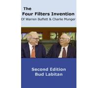Bud Labitan Jeffr The Four Filters Invention of Warren Buffe (Copertina rigida)