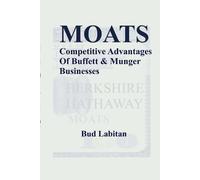 Bud Labitan Moats : The Competitive Advantages of Buffett and Munger (Tascabile)
