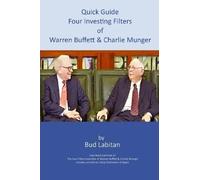 Bud Labitan Quick Guide to the Four Investing Filters of Warren Buff (Tascabile)