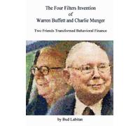 Bud Labitan The Four Filters Invention of Warren Buffett and (Copertina rigida)