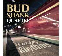 BUD QUARTET SHANK Fascinating Rhythms (CD)