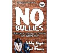 Bud Ramey Bobby Kipper No BULLIES (Tascabile)